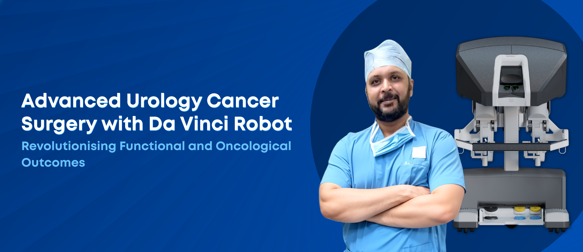 Advanced Urology Cancer Surgery With Da Vinci Robot