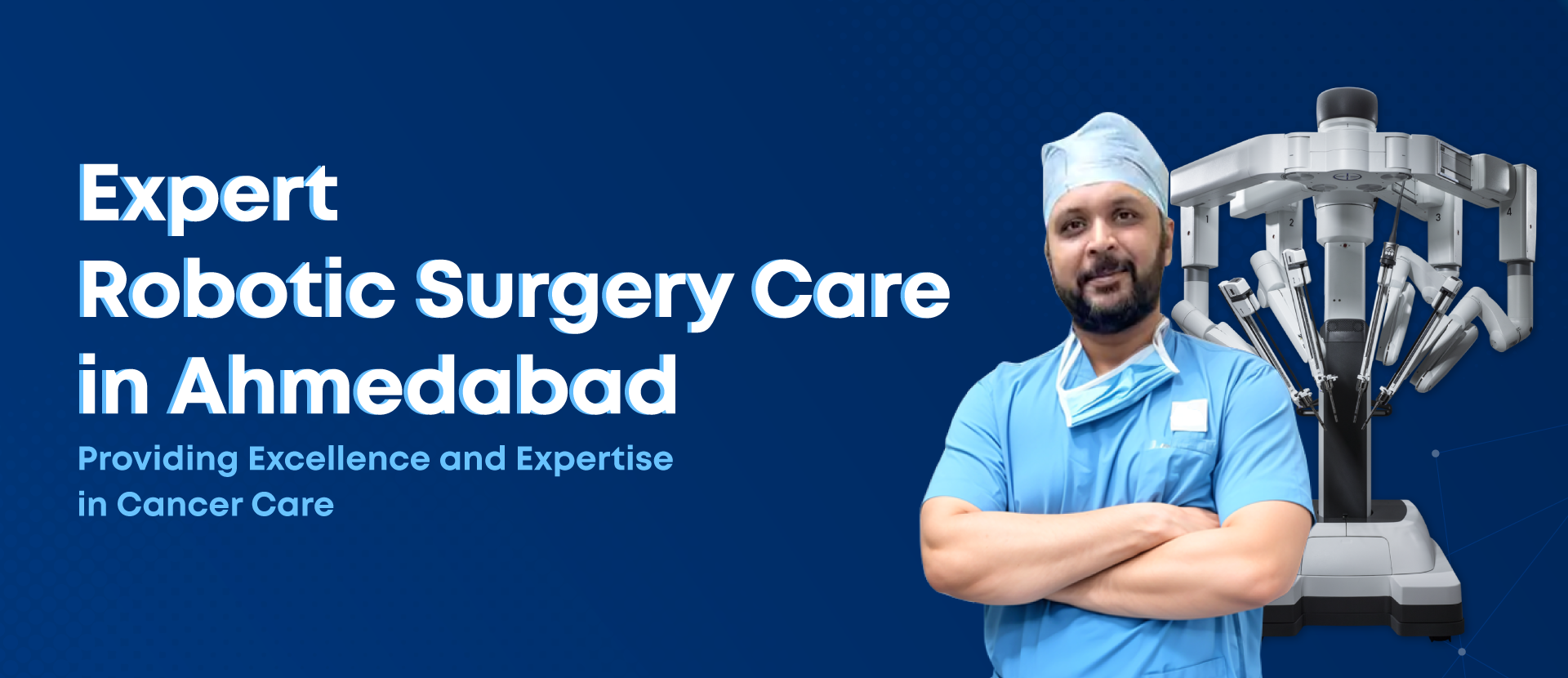 Expert Robotic Surgery Care In Ahmedabad